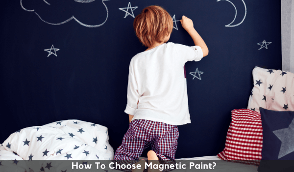How To Choose Magnetic Paint